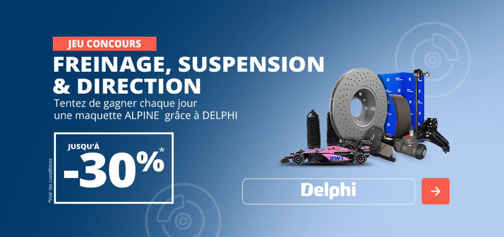 Bannière jeu concours Delphi. Offre jusqu’à -30 % sur les produits de freinage, suspension et direction. Visuel présentant plusieurs pièces automobiles Delphi et une maquette de voiture Alpine à gagner. Bouton d’appel à l’action « J’en profite ».