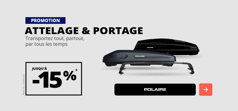 Bannière promotionnelle Polaire. Offre jusqu’à -15 % sur une sélection de solutions d’attelage et de portage. Visuel présentant un coffre de toit et des barres de toit Polaire. Bouton d’appel à l’action.