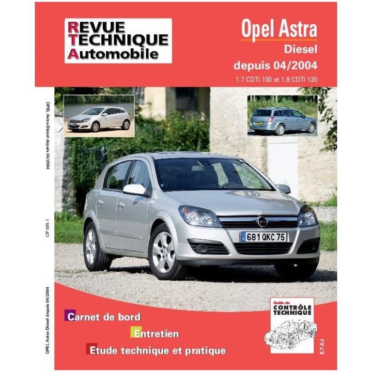 Revue technique auto (Rta) ETAI RTA 699.1 OPEL ASTRA 1.7 CDTI 100 ET 1,9 CDTI 04/04 - ref. 21443