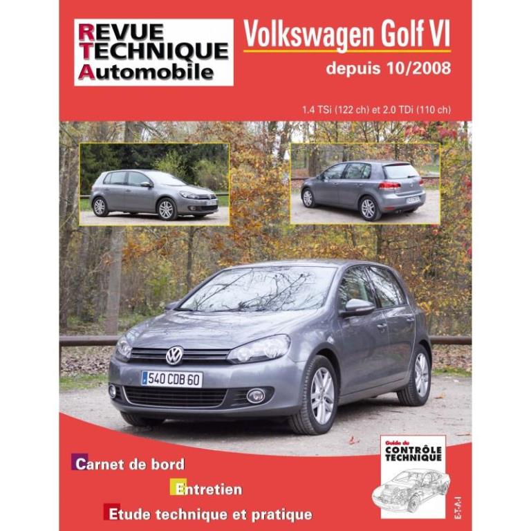 Revue technique auto (Rta) ETAI RTA B736 VOLKSWAGEN GOLF VI 10/2008> ESS1.4+2.0 TDI - ref. 23149