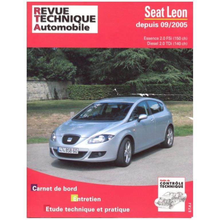 Revue technique auto (Rta) ETAI RTA B722.6 SEAT LEON II 09/05>ESS 2.0FSI/DIES 2 TDI - ref. 23545