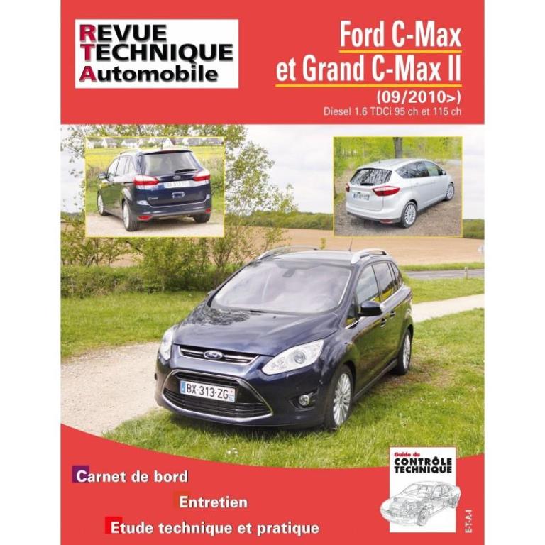 Revue technique auto (Rta) ETAI RTA B764 FORD C-MAX II 1.6 TDCI 95 ch et 115 ch 09/2010 - ref. 24513