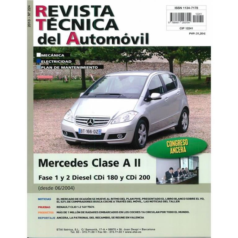 Revista Técnica del Automóvil ETAI Documentación técnica RTA 224 MERCEDES CLASSE A II FASE 1 et 2 (2004 -2012) - ref. 28685