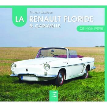Collection La Voiture de mon père ETAI LA RENAULT FLORIDE & CARAVELLE DE MON PERE - ref. 26384