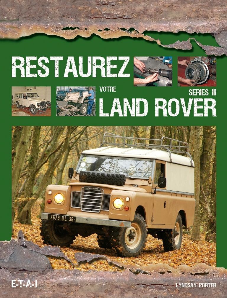 Restaurez votre voiture ETAI RESTAUREZ VOTRE LAND ROVER SERIE III - ref. 24089